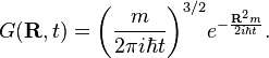 G(\bold R,t) = \bigg( \frac{m}{2 \pi i \hbar t} \bigg)^{3/2} e^{-\frac {\bold R^2 m}{2 i \hbar t}}.