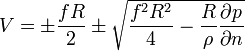  V =  \pm \frac{ f R }{2} \pm \sqrt{ \frac{f^2 R^2}{4} - \frac{R}{\rho}\frac{\partial p}{\partial n} } 