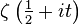 \zeta\left(\tfrac{1}{2}+it\right)