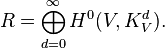 R = \bigoplus_{d = 0}^\infty H^0(V, K_V^d).