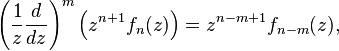 \left(\frac{1}{z}\frac{d}{dz}\right)^m\left(z^{n+1}f_n(z)\right)=z^{n-m+1}f_{n-m}(z),