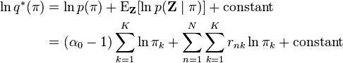 
\begin{align}
\ln q^*(\mathbf{\pi}) &= \ln p(\mathbf{\pi}) + \operatorname{E}_{\mathbf{Z}}[\ln p(\mathbf{Z}\mid \mathbf{\pi})] + \text{constant} \\
                    &= (\alpha_0 - 1) \sum_{k=1}^K \ln \pi_k + \sum_{n=1}^N \sum_{k=1}^K r_{nk} \ln \pi_k + \text{constant}
\end{align}
