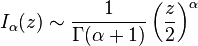 I_\alpha(z) \sim \frac{1}{\Gamma(\alpha+1)} \left( \frac{z}{2} \right) ^\alpha 