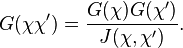 G(\chi\chi^\prime)=\frac{G(\chi)G(\chi^\prime)}{J(\chi,\chi^\prime)}.