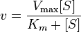  v = \frac{V_{\max}[S]}{K_{m} + [S]}