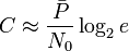 C\approx \frac{\bar{P}}{N_0} \log_2 e