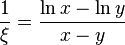  \frac{1}{\xi} = \frac{\ln x - \ln y}{x-y} 