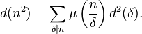 d(n^2)=\sum_{\delta\mid n}\mu\left(\frac{n}{\delta}\right)d^2(\delta).
