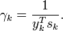 \gamma_k =\frac{1}{y_k^T s_k}.