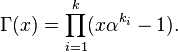 \Gamma(x)=\prod_{i=1}^k(x\alpha^{k_i}-1).