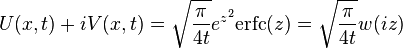 U(x,t)+iV(x,t) = \sqrt \frac{\pi}{4t} e^{z^2} \text{erfc}(z) = \sqrt \frac{\pi}{4t} w(iz)