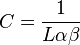  C = \frac{1}{L \alpha \beta} 