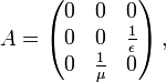 A=\left(\begin{matrix} 0 & 0 & 0 \\ 0 & 0 & \frac{1}{\epsilon} \\ 0 & \frac{1}{\mu} & 0 \end{matrix}\right),