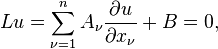 Lu = \sum_{\nu=1}^{n} A_\nu \frac{\partial u}{\partial x_\nu} + B=0,