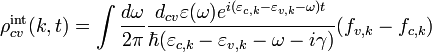  \rho _{cv}^{{\mathop{\rm int}} } (k,t) = \int {\frac{{d\omega }}{{2\pi }}\frac{{d_{cv} \varepsilon (\omega )e^{i(\varepsilon _{c,k}  - \varepsilon _{v,k}  - \omega )t} }}{{\hbar (\varepsilon _{c,k} - \varepsilon _{v,k} - \omega  - i\gamma )}}(f_{v,k}  - f_{c,k} )}