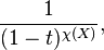  \frac{1}{(1-t)^{\chi(X)}},