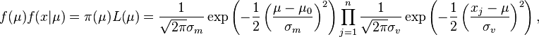 f(\mu) f(x | \mu)=\pi(\mu) L(\mu) =  \frac{1}{\sqrt{2 \pi} \sigma_m} \exp\left(-\frac{1}{2} \left(\frac{\mu-\mu_0}{\sigma_m}\right)^2\right) \prod_{j=1}^n \frac{1}{\sqrt{2 \pi} \sigma_v} \exp\left(-\frac{1}{2} \left(\frac{x_j - \mu}{\sigma_v}\right)^2\right),