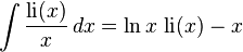 \int \frac{\operatorname{li}(x)}{x}\,dx = \ln x\, \operatorname{li}(x) -x 