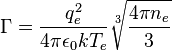  \Gamma = \frac{q_e^2}{4\pi\epsilon_0 kT_e}\sqrt[3]{\frac{4\pi n_e}{3}} 