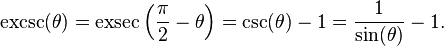 \operatorname{excsc}(\theta) = \operatorname{exsec}\left(\frac{\pi}{2} - \theta\right) = \csc(\theta) - 1 = \frac{1}{\sin(\theta)} - 1.