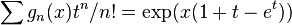 \displaystyle \sum g_n(x)t^n/n! = \exp(x(1+t-e^t)) 