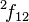 {}^2\!f_{12}