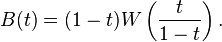  B(t) = (1-t) W\left(\frac{t}{1-t}\right).