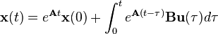 \mathbf x(t) = e^{\mathbf At}\mathbf x(0) + \int_0^t e^{\mathbf A(t-\tau)} \mathbf B\mathbf u(\tau) d \tau