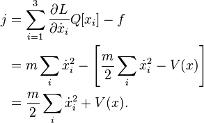 
\begin{align}
j & = \sum_{i=1}^3\frac{\partial L}{\partial \dot{x}_i}Q[x_i]-f \\
& = m \sum_i\dot{x}_i^2 -\left[\frac{m}{2}\sum_i\dot{x}_i^2 -V(x)\right] \\
& = \frac{m}{2}\sum_i\dot{x}_i^2+V(x).
\end{align}
