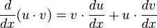 \frac{d}{dx} (u\cdot v) = v \cdot \frac{du}{dx} + u \cdot  \frac{dv}{dx} \,\!  