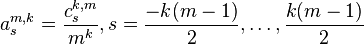 a_s^{m,k}=\frac{c_s^{k,m}}{m^k},s=\frac{-k(m-1)}{2},\dots,\frac{k(m-1)}{2}