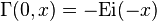 \Gamma(0,x) = -{\rm Ei}(-x)