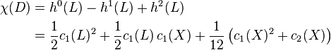 
\begin{align}
\chi(D) &= h^0(L) - h^1(L) + h^2(L)\\
&= \frac{1}{2} c_1(L)^2 + \frac{1}{2} c_1(L) \, c_1(X) + \frac{1}{12} \left(c_1(X)^2 + c_2(X)\right)
\end{align}
