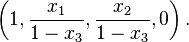 \left(1, \frac{x_1}{1-x_3}, \frac{x_2}{1-x_3},0\right).