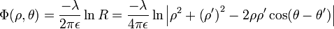 
\Phi(\rho, \theta) = \frac{-\lambda}{2\pi\epsilon} \ln R 
= \frac{-\lambda}{4\pi\epsilon} \ln \left| \rho^{2} + 
\left( \rho^{\prime} \right)^{2} - 2\rho\rho^{\prime}\cos (\theta-\theta^{\prime} ) \right|
