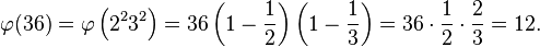 \varphi(36)=\varphi\left(2^2 3^2\right)=36\left(1-\frac{1}{2}\right)\left(1-\frac{1}{3}\right)=36\cdot\frac{1}{2}\cdot\frac{2}{3}=12.