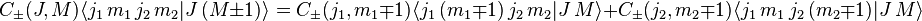 
  C_\pm(J, M) \langle j_1 \, m_1 \, j_2 \, m_2 | J \, (M \pm 1)\rangle
  = C_\pm(j_1, m_1 \mp 1) \langle j_1 \, (m_1 \mp 1) \, j_2 \, m_2 | J \, M\rangle
  + C_\pm(j_2, m_2 \mp 1) \langle j_1 \, m_1 \, j_2 \, (m_2 \mp 1) | J \, M\rangle
