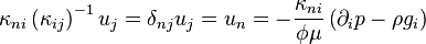 \kappa_{ni}\left(\kappa_{ij}\right)^{-1} u_j= \delta_{nj} u_j = u_n = -\frac{\kappa_{ni}}{\phi\mu}\left(\partial_i p-\rho g_i\right)