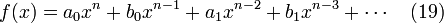 f(x) = a_0x^n + b_0x^{n-1} + a_1x^{n-2} + b_1x^{n-3} + \cdots  \quad (19)\,