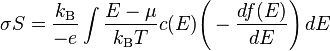 \sigma S = \frac{k_{\rm B}}{-e} \int \frac{E - \mu}{k_{\rm B}T} c(E)  \Bigg( -\frac{df(E)}{dE} \Bigg) \, dE