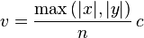 v=\frac{\max\left(|x|,|y|\right)}{n}\,c