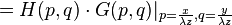 = H(p,q) \cdot G(p,q) |_{p = {x \over \lambda z} , q = { y \over \lambda z } }