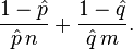  \frac{1-\hat p}{\hat p \, n}+\frac{1-\hat q}{\hat q \, m}.