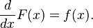 
    \frac{d}{dx}F(x) = f(x).
  