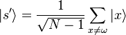 |s'\rang = \frac{1}{\sqrt{N - 1}}\sum_{x \neq \omega} |x\rang