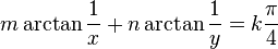 m \arctan\frac{1}{x} + n \arctan\frac{1}{y} = k \frac{\pi}{4}