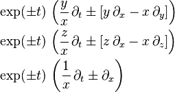 \begin{align}
  &\exp(\pm t) \, \left( \frac{y}{x} \, \partial_t \pm \left[ y \, \partial_x - x \, \partial_y \right] \right)\\
  &\exp(\pm t) \, \left( \frac{z}{x} \, \partial_t \pm \left[ z \, \partial_x - x \, \partial_z \right] \right)\\
  &\exp(\pm t) \, \left( \frac{1}{x} \, \partial_t \pm \partial_x \right)
\end{align}