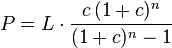 P = L \cdot \frac{c\,(1 + c)^n}{(1 + c)^n - 1}