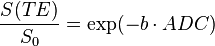 \frac{S(TE)}{S_0} =  \exp (-b\cdot ADC)