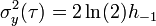 \sigma_y^2(\tau) = 2\ln(2)h_{-1}